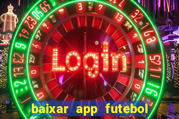 baixar app futebol da hora 3.7